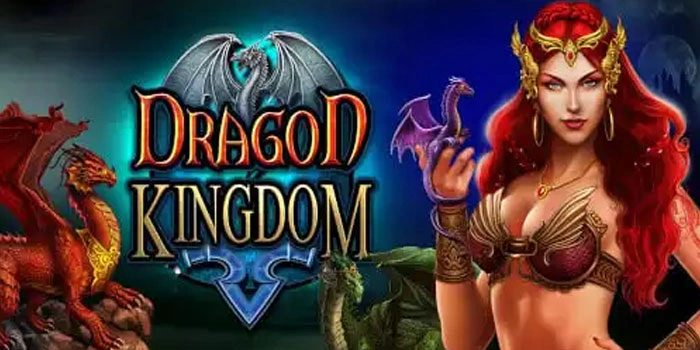 Strategi Mudah Main Slot Dragon Kingdom Supaya Untung Stabil