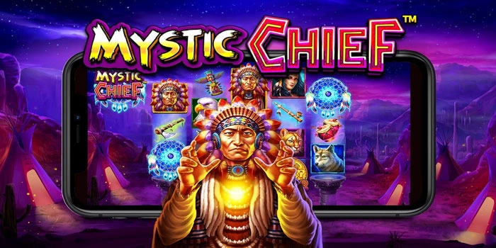 Tips Jitu Raih Jackpot Besar di Slot Mystic Chief