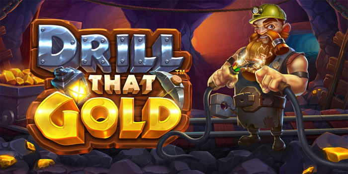 Cara Efektif Mendapatkan Free Spin di Slot Drill that Gold