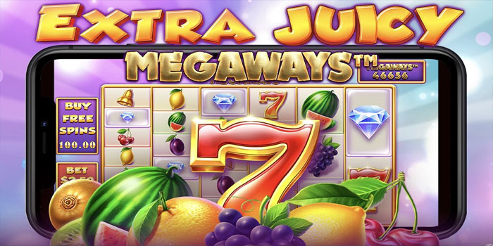 Strategi Jitu Meraih Jackpot Slot Extra Juicy Megaways